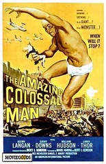 TheAmazing Colossal Man - 1957