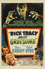 Dick Tracy Meets Gruesome - 1947