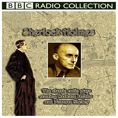 Sherlock Holmes, Carleton Hobbs - BBC Radio 1