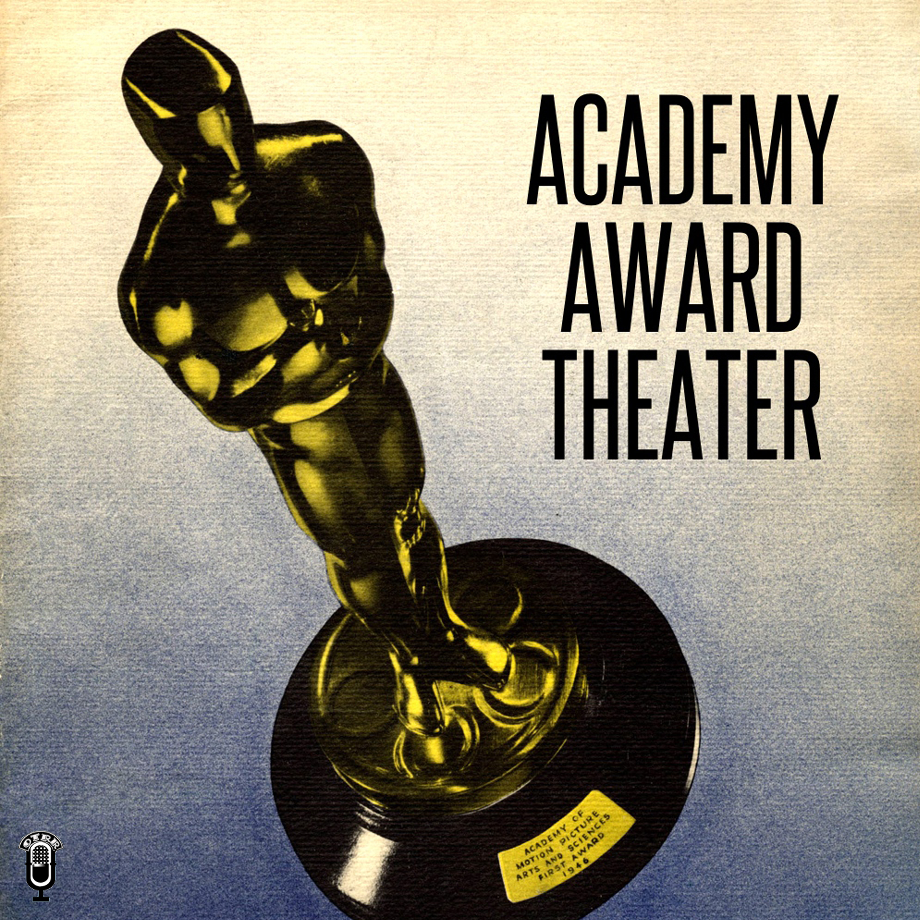 Academy Award Theater (OTRR) podcast artwork