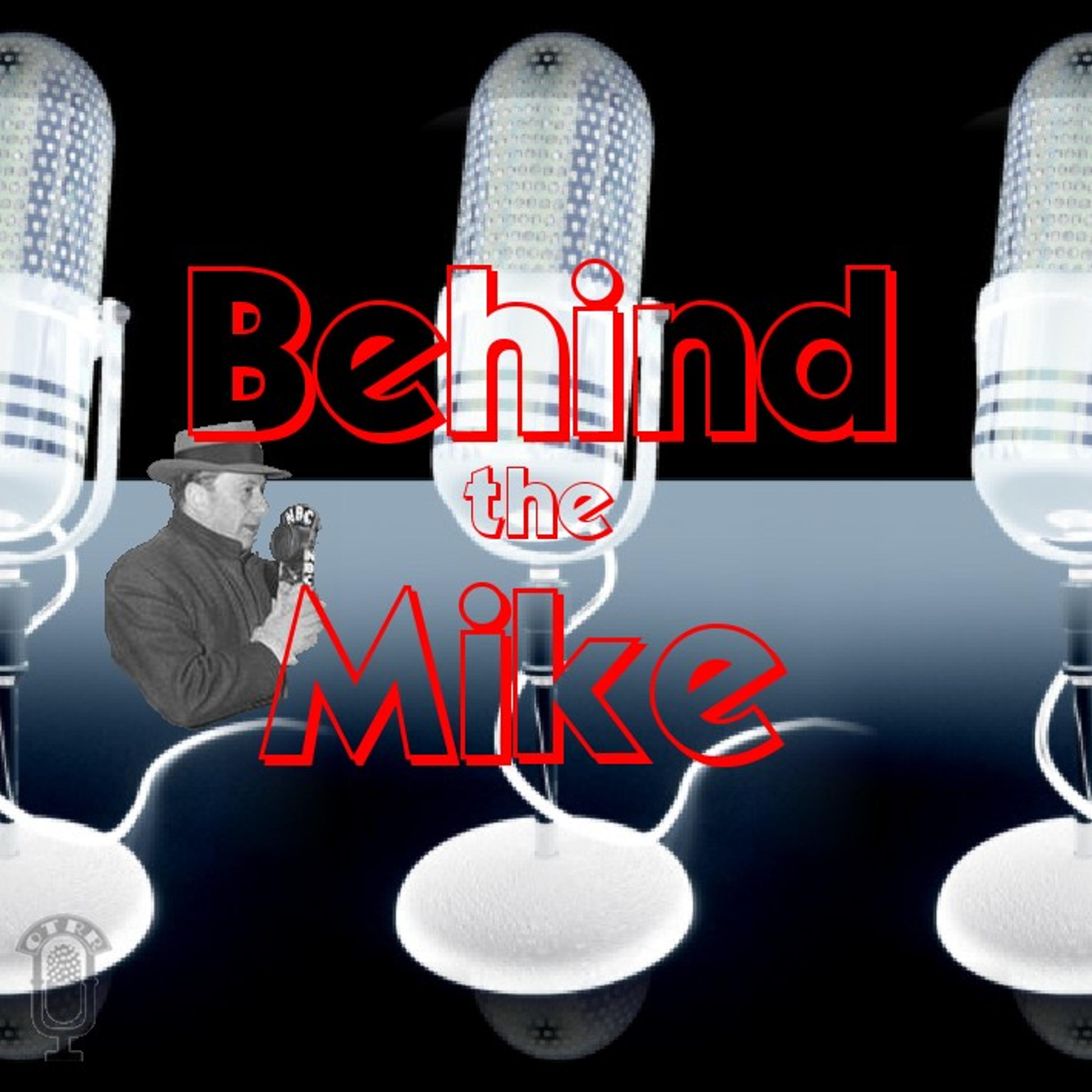 Behind the Mike (OTRR)