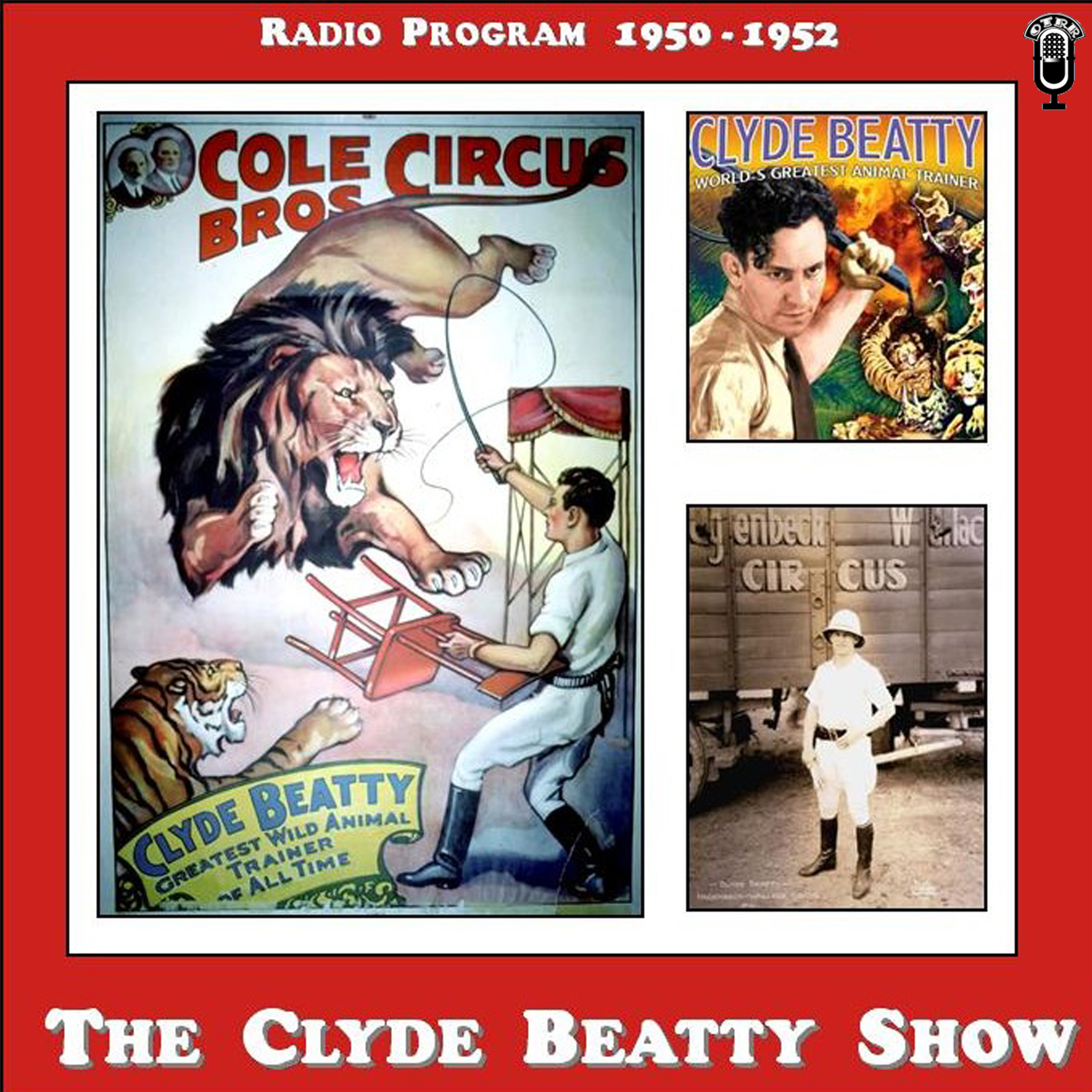 Clyde Beatty Show (OTRR) podcast artwork