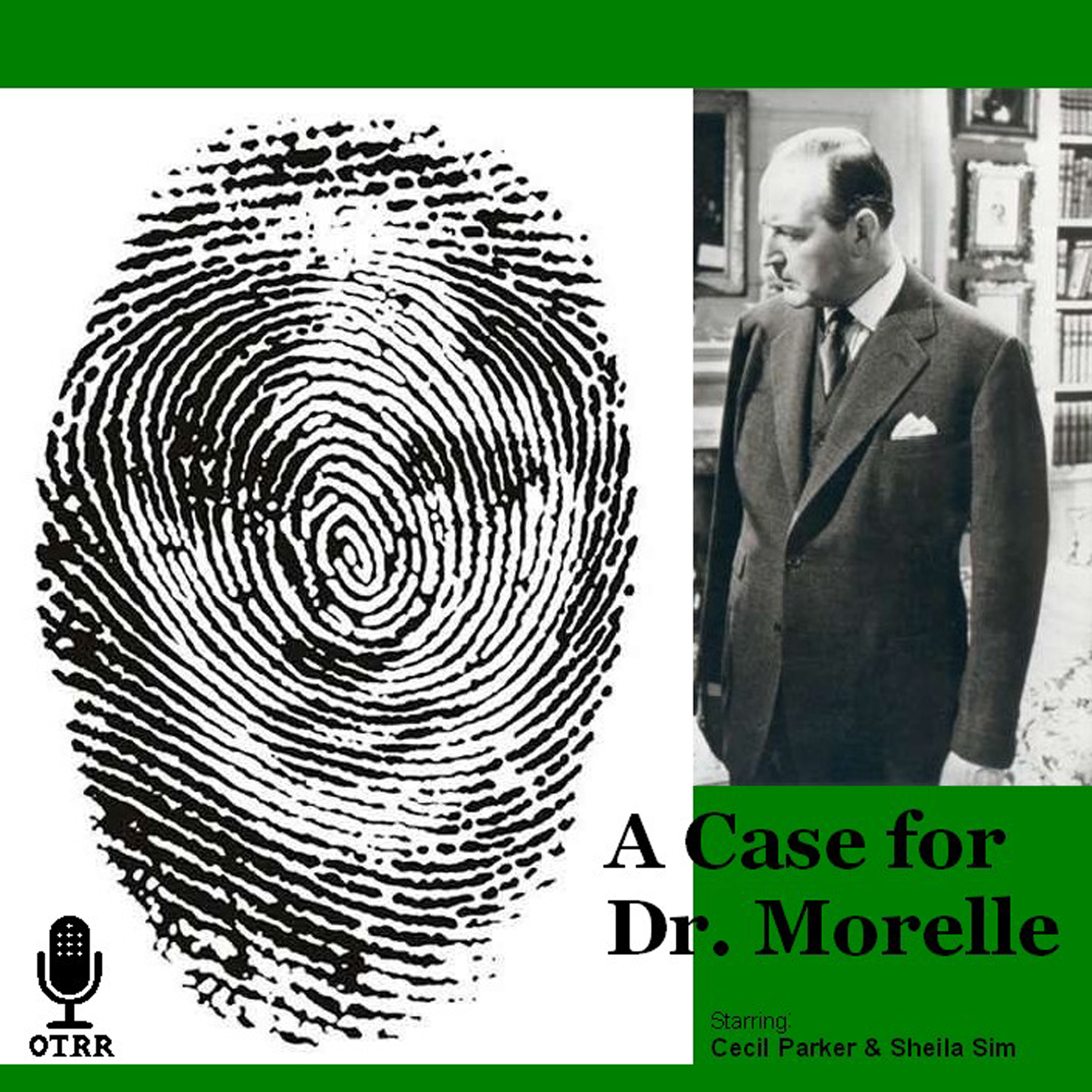 Case For Dr Morelle (OTRR) podcast artwork