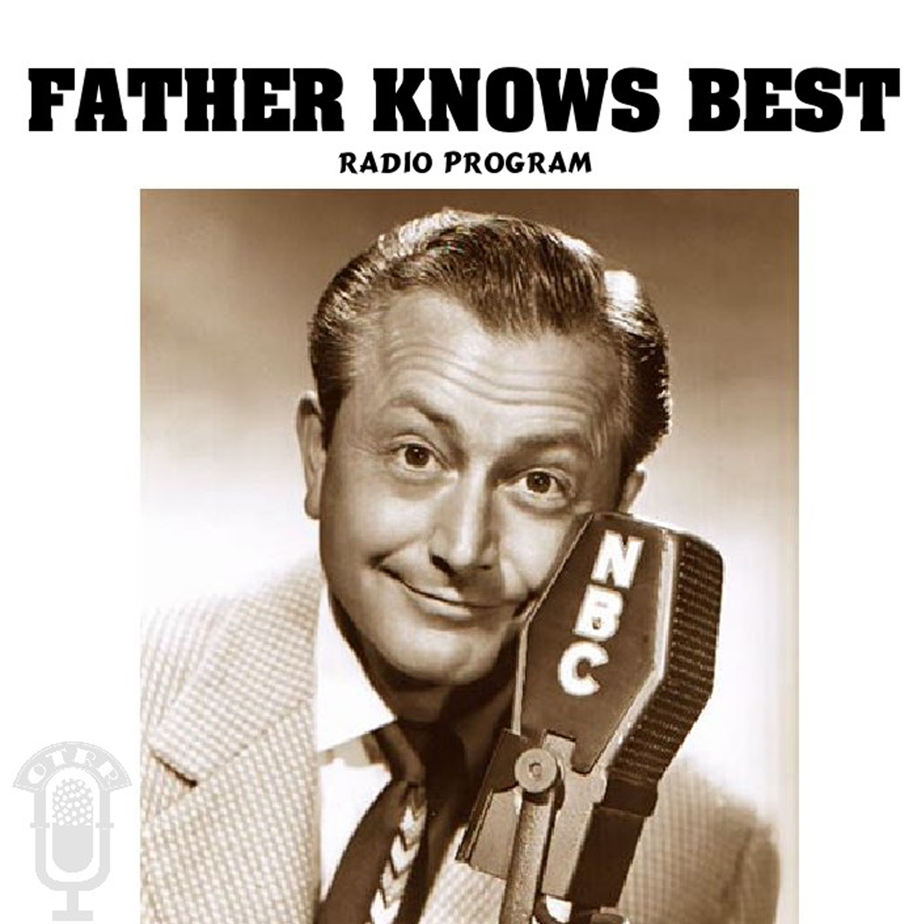 Father Knows Best (OTRR)