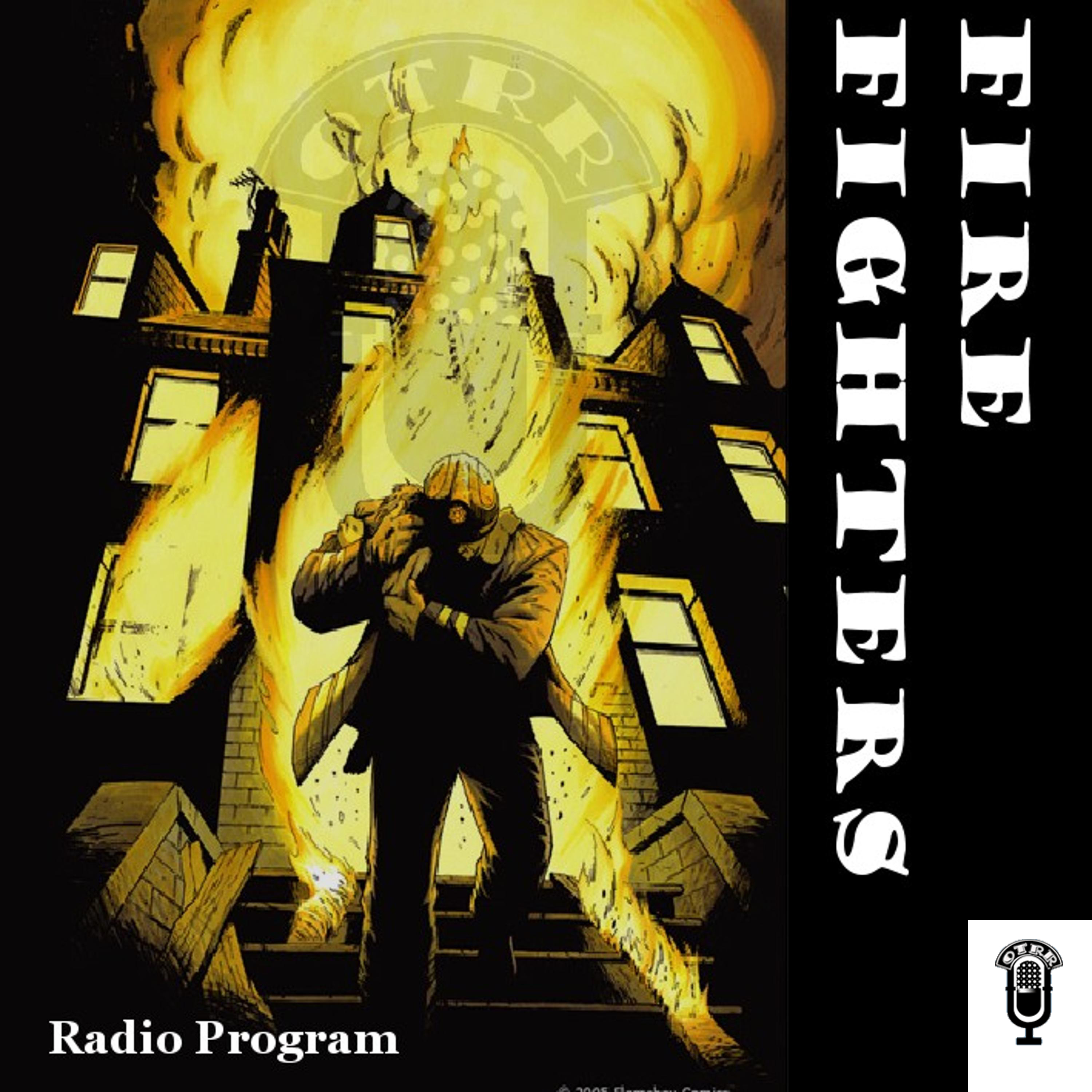 Fire Fighters (OTRR)