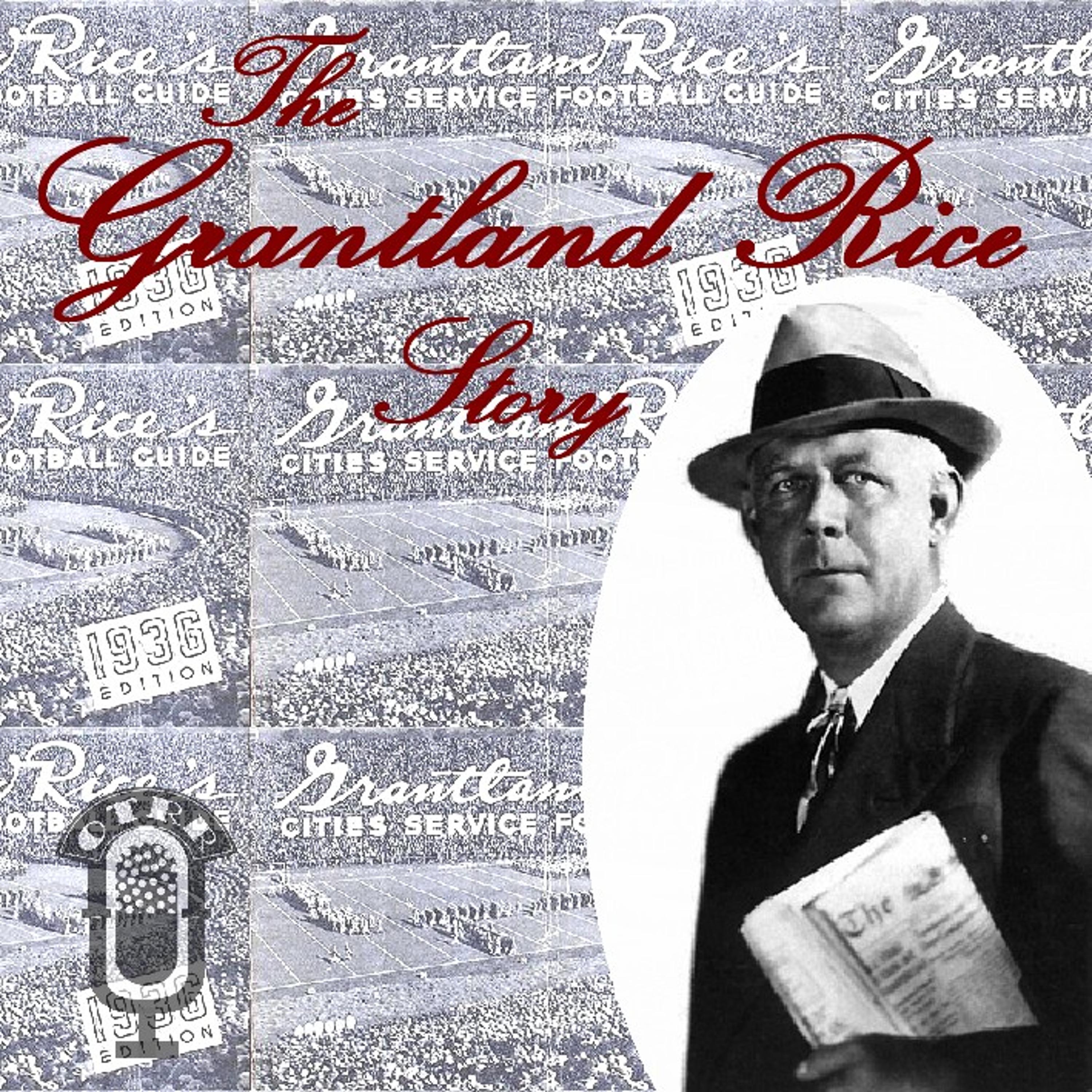 Grantland Rice Story (OTRR) podcast artwork