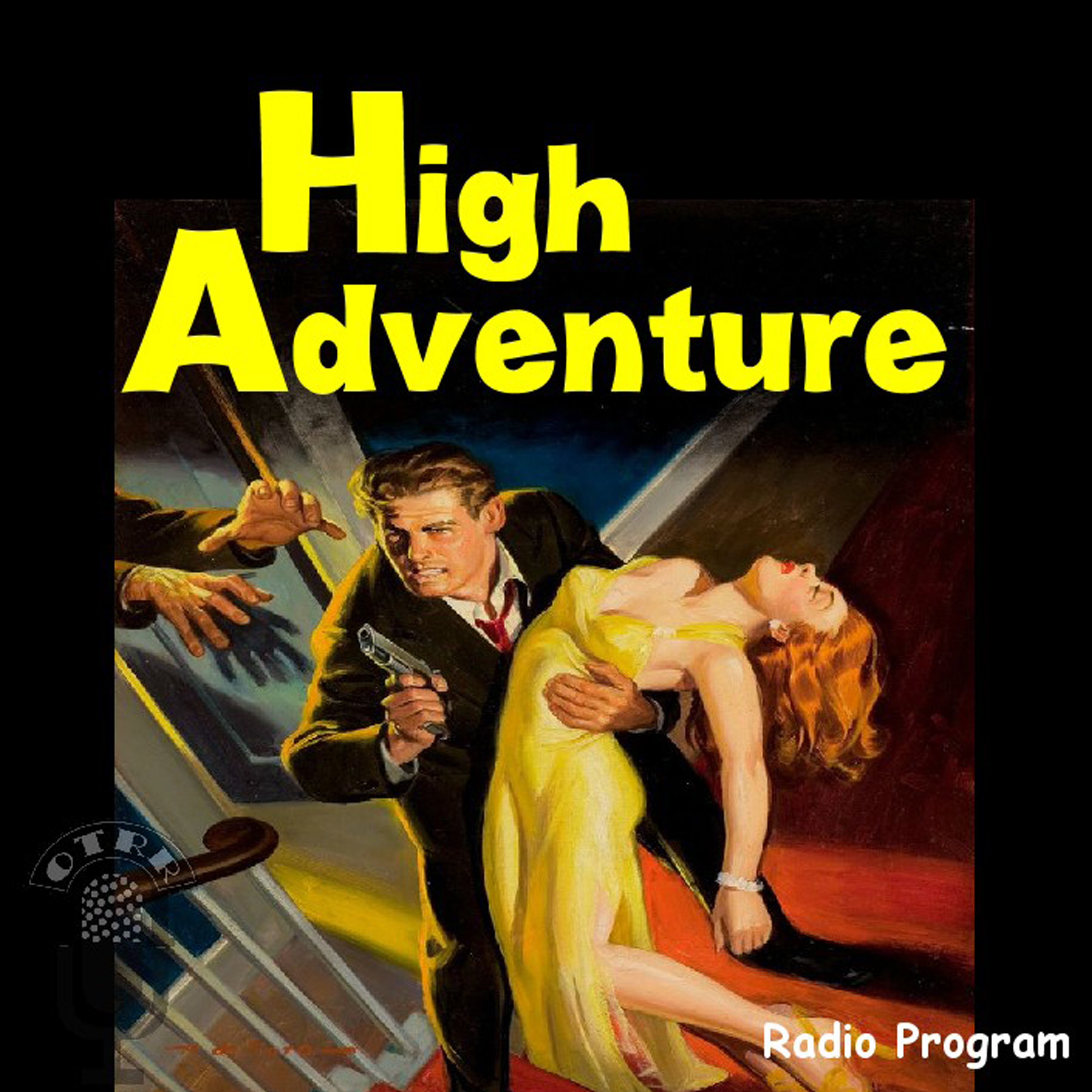 High Adventure (OTRR)