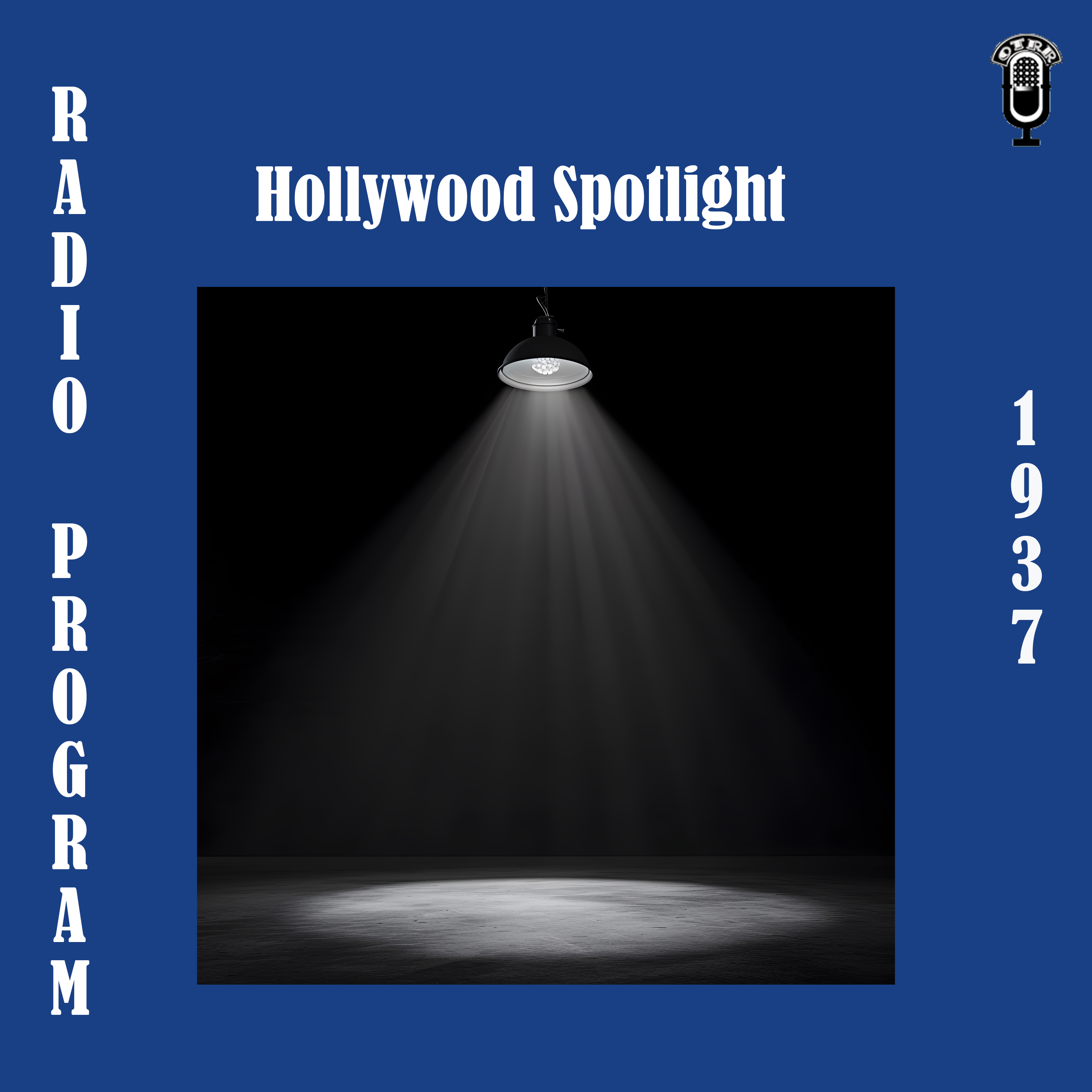 Hollywood Spotlight (OTRR) podcast artwork