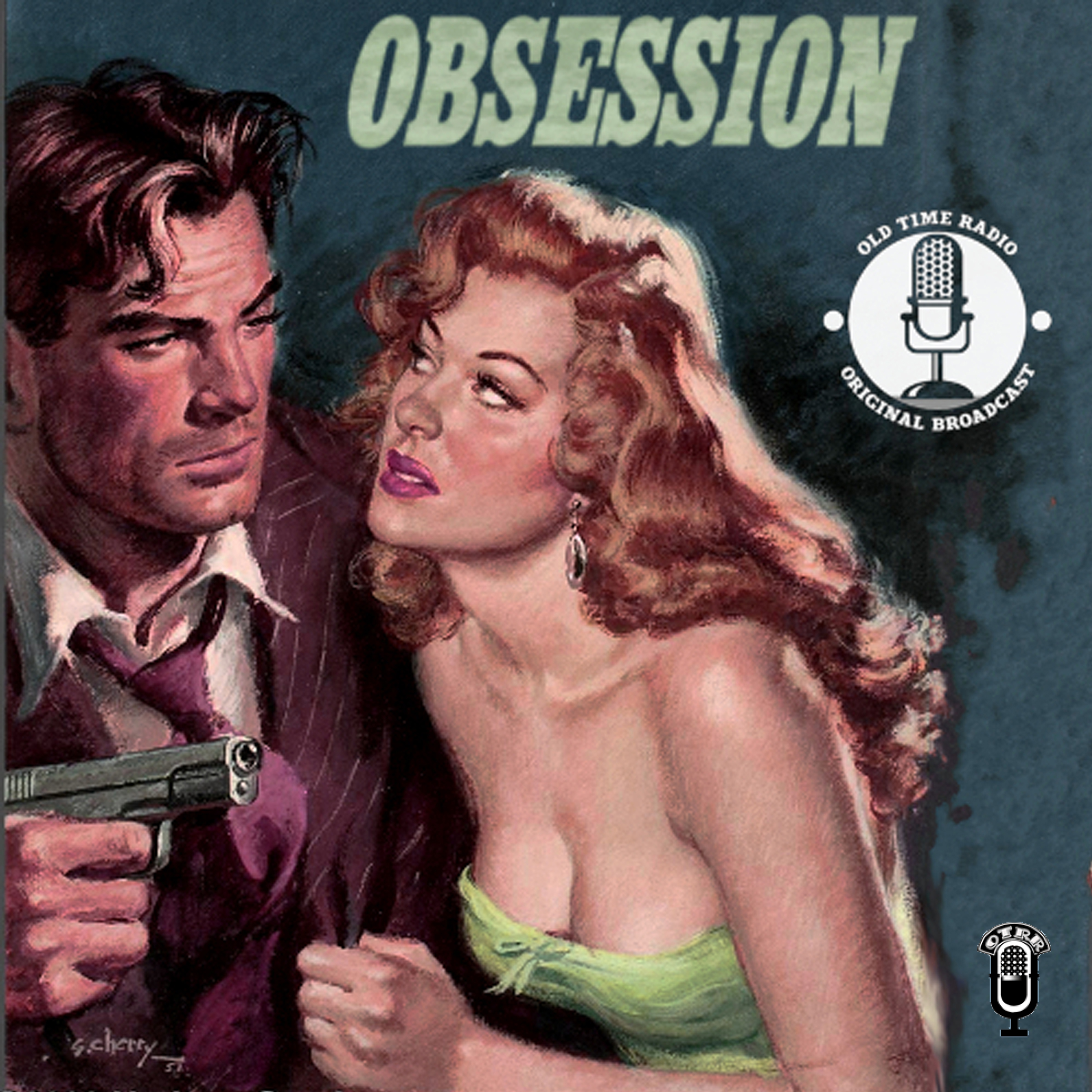 Obsession (OTRR) podcast artwork