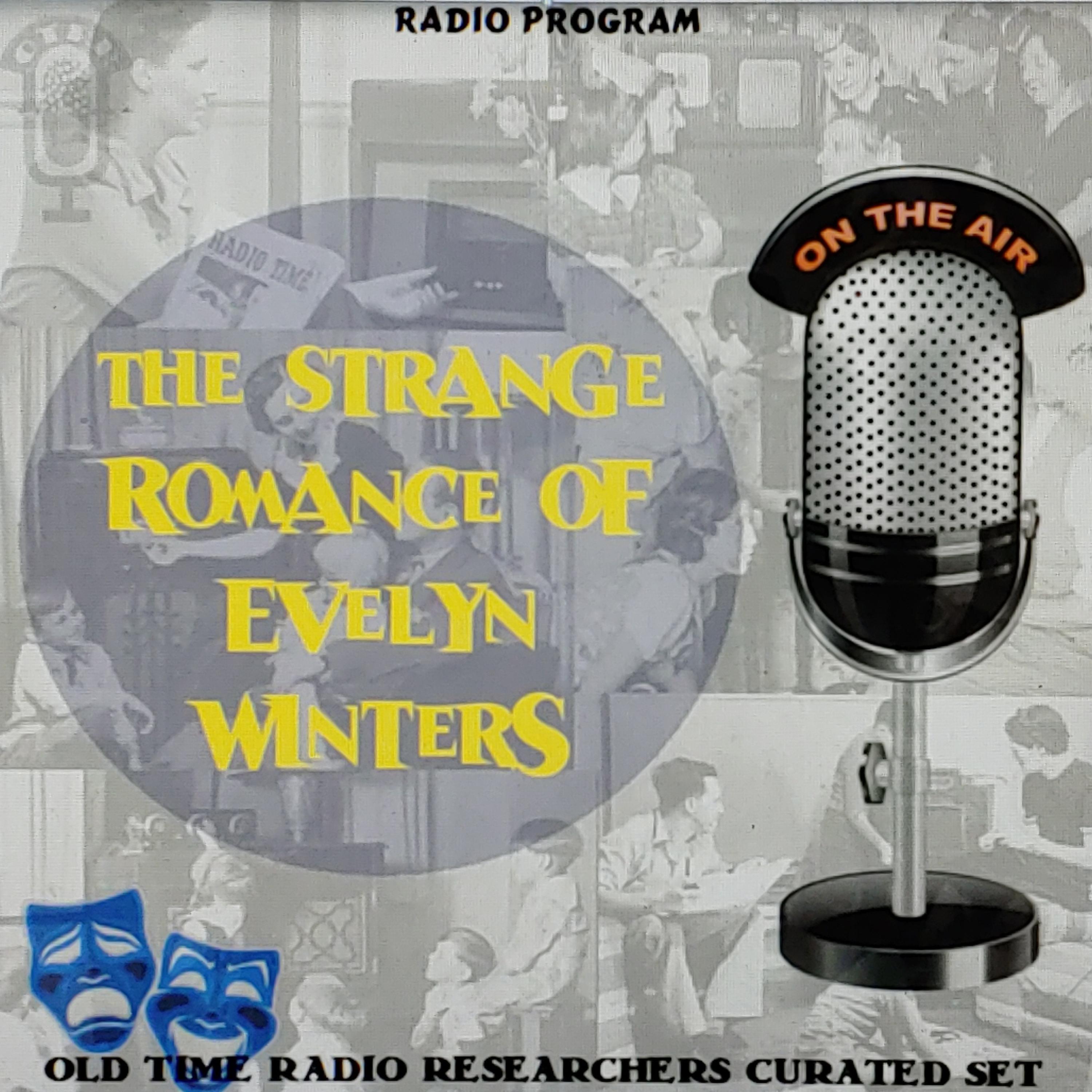 Romance of Evelyn Winters (OTRR)