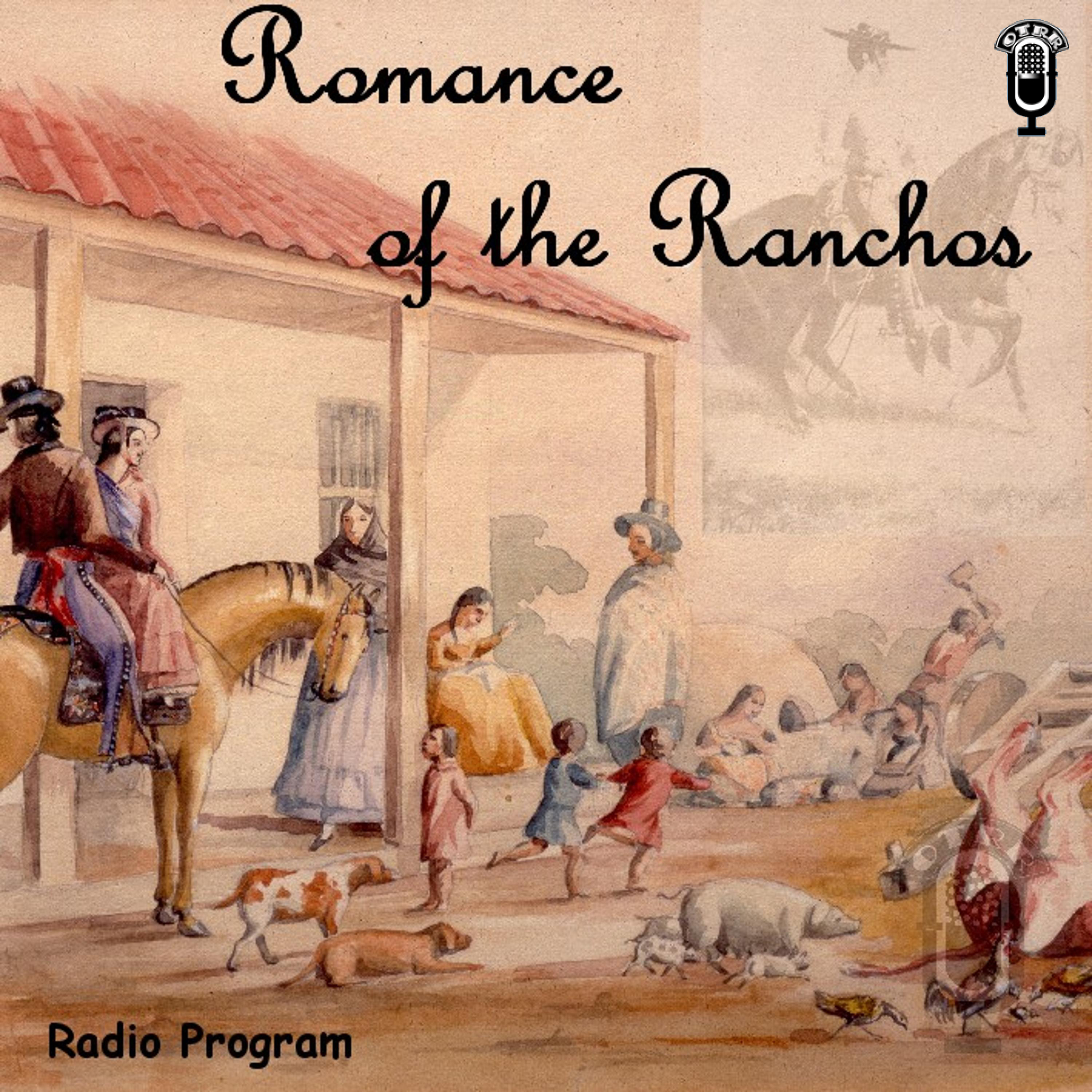 Romance of the Ranchos (OTRR)
