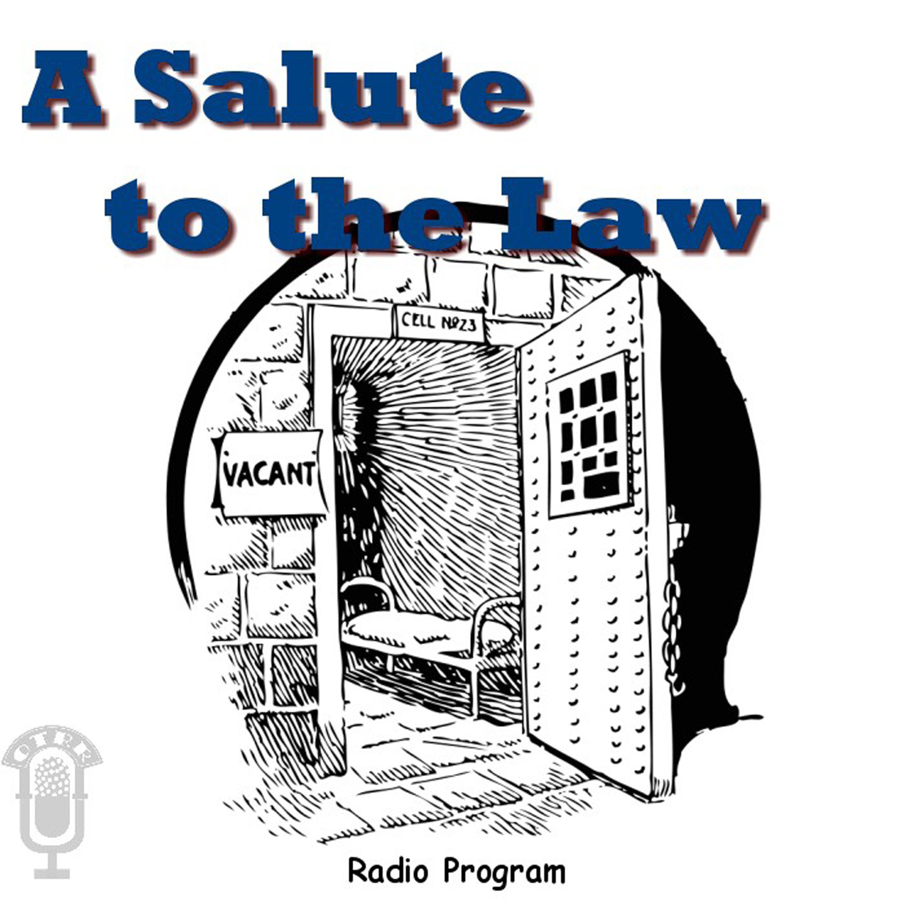 Salute To The Law (OTRR) podcast artwork